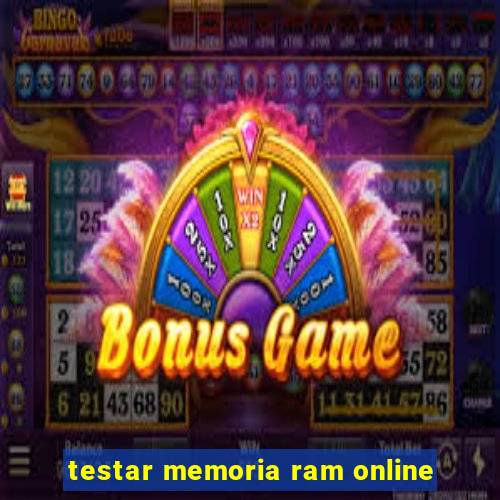 testar memoria ram online